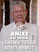 Anixe auf Reisen – Hugo Tempelman-Stiftung - Lebensfreude statt Armut