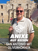 Anixe auf Reisen – San Antonio mit Oliver Hörner